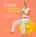 Kniha: Cvičení v těhotenství a šestinedělí (Heike Oellerich a Miriam Wessels). Grada, 2006 Kniha: Cvičení v těhotenství a šestinedělí (Heike Oellerich a Miriam Wessels). Grada, 2006
