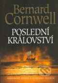 Kniha: Poslední království (Bernard Cornwell), 2006 Kniha: Poslední království (Bernard Cornwell), 2006