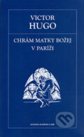 Kniha: Chrám Matky Božej v Paríži (Victor Hugo). Petit Press, 2005 Kniha: Chrám Matky Božej v Paríži (Victor Hugo). Petit Press, 2005