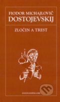 Kniha: Zločin a trest (Fiodor Michajlovič Dostojevskij). Petit Press, 2006 Kniha: Zločin a trest (Fiodor Michajlovič Dostojevskij). Petit Press, 2006