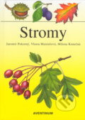 Kniha: Stromy (Jaromír Pokorný, Vlasta Matoušová a Milena Konečná). Aventinum, 2003 Kniha: Stromy (Jaromír Pokorný, Vlasta Matoušová a Milena Konečná). Aventinum, 2003