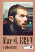 Kniha: Marek Eben a jeho bratři (Folk & Country). Folk & Country, 1997 Kniha: Marek Eben a jeho bratři (Folk & Country). Folk & Country, 1997
