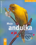 Kniha: Moje andulka a já (Immanuel Birmelin). Vašut, 2006 Kniha: Moje andulka a já (Immanuel Birmelin). Vašut, 2006