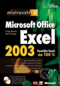 Kniha: Mistrovství v Microsoft Office Excel 2003 (Craig Stinson a Mark Dodge). Computer Press, 2005 Kniha: Mistrovství v Microsoft Office Excel 2003 (Craig Stinson a Mark Dodge). Computer Press, 2005