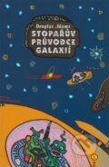 Kniha: Stopařův průvodce Galaxií 1 (Douglas Adams). Argo, 2002 Kniha: Stopařův průvodce Galaxií 1 (Douglas Adams). Argo, 2002