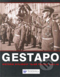 Kniha: Gestapo (Rupert Butler). Svojtka&Co., 2000 Kniha: Gestapo (Rupert Butler). Svojtka&Co., 2000