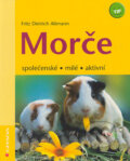 Kniha: Morče (Fritz Dietrich Altmann). Grada, 2006 Kniha: Morče (Fritz Dietrich Altmann). Grada, 2006