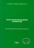 Telovýchovnolekárske vademecum - Dušan Meško, Ľudovít Komadel a kolektív, 2005