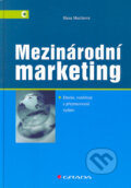 Kniha: Mezinárodní marketing (Hana Machková). Grada, 2006 Kniha: Mezinárodní marketing (Hana Machková). Grada, 2006