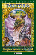 Kniha: Deltora - Krajina netvorov a kúzel: Mesto krýs (Emily Rodda), 2006 Kniha: Deltora - Krajina netvorov a kúzel: Mesto krýs (Emily Rodda), 2006