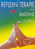 Kniha: Reflexní terapie proti rakovině (Jiří Janča). Fontána Kniha: Reflexní terapie proti rakovině (Jiří Janča). Fontána