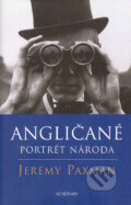 Kniha: Angličané (Jeremy Paxman). Academia, 2006 Kniha: Angličané (Jeremy Paxman). Academia, 2006