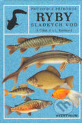 Ryby sladkých vod - Jiří Čihař, Aventinum, 2001