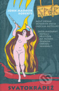 Kniha: SPQR III - Svatokrádež (John Maddox Roberts). Dokořán, 2006 Kniha: SPQR III - Svatokrádež (John Maddox Roberts). Dokořán, 2006