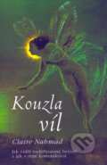 Kniha: Kouzla víl (Claire Nahmad). Pragma, 1997 Kniha: Kouzla víl (Claire Nahmad). Pragma, 1997