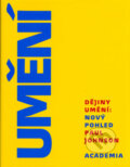 Kniha: Dějiny umění: Nový pohled (Paul Johnson). Academia Kniha: Dějiny umění: Nový pohled (Paul Johnson). Academia