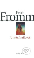 Kniha: Umění milovat (Erich Fromm). Český klub, 2006 Kniha: Umění milovat (Erich Fromm). Český klub, 2006