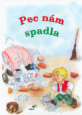 Kniha: Pec nám spadla (Vakát). Vakát, 2006 Kniha: Pec nám spadla (Vakát). Vakát, 2006