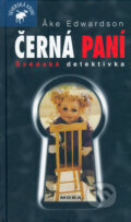 Kniha: Černá paní (Ake Edwardson). Moba, 2006 Kniha: Černá paní (Ake Edwardson). Moba, 2006