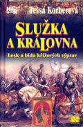 Kniha: Služka a královna (Tessa Korber). NS Svoboda, 2009 Kniha: Služka a královna (Tessa Korber). NS Svoboda, 2009