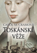 Kniha: Toskánské věže (Carol M. Cram), 2017 Kniha: Toskánské věže (Carol M. Cram), 2017