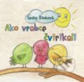 Hudební CD: Ako vrabce čvirikali (Martin Hunčár - ART). Martin Hunčár - ART, 2016 Hudební CD: Ako vrabce čvirikali (Martin Hunčár - ART). Martin Hunčár - ART, 2016