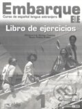 Kniha: Embarque 1 - Libro de ejercicios (Monserrat Alonso Cuenca a Rocio Prieto Prieto). Edelsa, 2011 Kniha: Embarque 1 - Libro de ejercicios (Monserrat Alonso Cuenca a Rocio Prieto Prieto). Edelsa, 2011