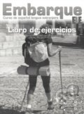 Kniha: Embarque 2 - Libro de ejercicios (Monserrat Alonso Cuenca a Rocio Prieto Prieto). Edelsa, 2012 Kniha: Embarque 2 - Libro de ejercicios (Monserrat Alonso Cuenca a Rocio Prieto Prieto). Edelsa, 2012