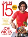 Kniha: Lean in 15 (Joe Wicks). Slovart CZ, 2016 Kniha: Lean in 15 (Joe Wicks). Slovart CZ, 2016