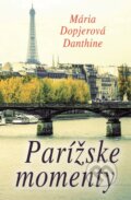 Kniha: Parížske momenty (Mária Dopjerová-Danthine). Slovenský spisovateľ, 2016 Kniha: Parížske momenty (Mária Dopjerová-Danthine). Slovenský spisovateľ, 2016