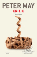 Kniha: Kritik (Peter May). Host, 2016 Kniha: Kritik (Peter May). Host, 2016