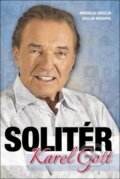 Kniha: Karel Gott - Solitér (Miroslav Graclík a Václav Nekvapil). Petr Prchal, 2016 Kniha: Karel Gott - Solitér (Miroslav Graclík a Václav Nekvapil). Petr Prchal, 2016