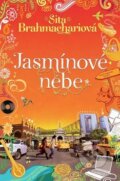 Kniha: Jasmínové nebe (Sita Brahmachari). Slovart CZ, 2016 Kniha: Jasmínové nebe (Sita Brahmachari). Slovart CZ, 2016