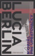 E-kniha: Manuál pre upratovačky (Lucia Berlin), 2016 E-kniha: Manuál pre upratovačky (Lucia Berlin), 2016