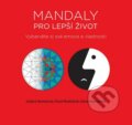 Mandaly pro lepší život - Ľubica Hamarová, Pavol Rozložník, Dana Hamarová, Slovart CZ, 2016