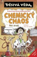 Chemický chaos - Nick Arnold, 2013