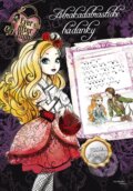 Kniha: Ever After High: Abrakadabrastické hádanky (Egmont ČR). Egmont ČR, 2015 Kniha: Ever After High: Abrakadabrastické hádanky (Egmont ČR). Egmont ČR, 2015