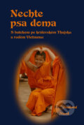 Kniha: Nechte psa doma (Jiří Nosek a Věra Nosková). Věra Nosková, 2016 Kniha: Nechte psa doma (Jiří Nosek a Věra Nosková). Věra Nosková, 2016