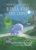 Kniha: Sloníča, ktoré chce zaspať (Carl-Johan Forssén Ehrlin), 2016 Kniha: Sloníča, ktoré chce zaspať (Carl-Johan Forssén Ehrlin), 2016