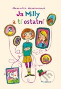 Kniha: Ja Milly a tí ostatní (Alexandra Maxeiner), 2016 Kniha: Ja Milly a tí ostatní (Alexandra Maxeiner), 2016