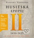Audiokniha: Husitská epopej II. (Vlastimil Vondruška). Tympanum, 2016 Audiokniha: Husitská epopej II. (Vlastimil Vondruška). Tympanum, 2016