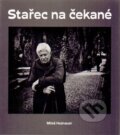 Kniha: Stařec na čekané (Miloš Hoznauer a Jaroslav Kučera). Jakura, 2015 Kniha: Stařec na čekané (Miloš Hoznauer a Jaroslav Kučera). Jakura, 2015