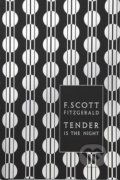 Kniha: Tender is the Night (Francis Scott Fitzgerald). Penguin Books, 2010 Kniha: Tender is the Night (Francis Scott Fitzgerald). Penguin Books, 2010