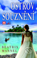 Kniha: Ostrov souznění (Beatrix Mannel). Alpress, 2016 Kniha: Ostrov souznění (Beatrix Mannel). Alpress, 2016