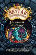 Kniha: Jak uloupit dračí meč (Cressida Cowell). Brio, 2017 Kniha: Jak uloupit dračí meč (Cressida Cowell). Brio, 2017