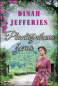 Kniha: Plantážníkova žena (Dinah Jefferies). Víkend, 2016 Kniha: Plantážníkova žena (Dinah Jefferies). Víkend, 2016