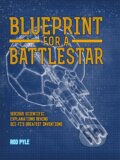 Kniha: Blueprint for a Battlestar (Rod Pyle). Aurum Press, 2016 Kniha: Blueprint for a Battlestar (Rod Pyle). Aurum Press, 2016