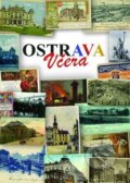 Kniha: Ostrava včera (Bohuslav Žárský). Librex, 2016 Kniha: Ostrava včera (Bohuslav Žárský). Librex, 2016