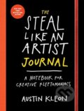 The Steal Like an Artist Journal (Austin Kleon), 2015 The Steal Like an Artist Journal (Austin Kleon), 2015