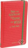 Novel Journal: The Wizard of Oz (L. Frank Baum). Thunder Bay Press, 2016 Novel Journal: The Wizard of Oz (L. Frank Baum). Thunder Bay Press, 2016